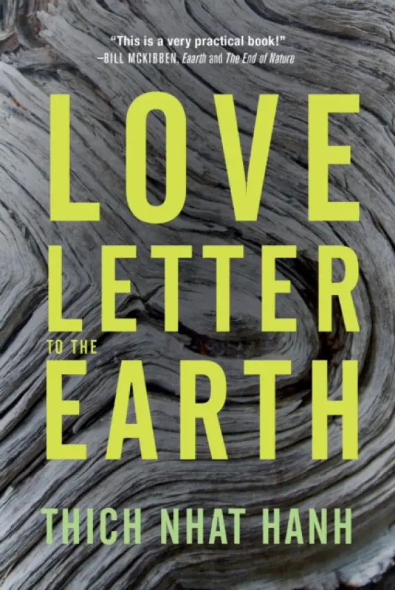 Love Letter to the Earth - Nhat Hanh, Thich
