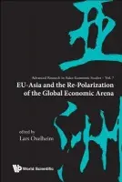 Eu-asia And The Re-polarization Of The Global Economic Arena
