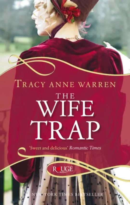 Wife Trap: A Rouge Regency Romance - Warren, Tracy Anne