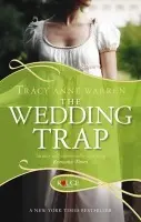 Wedding Trap, A Rouge Regency Romance - Warren, Tracy Anne