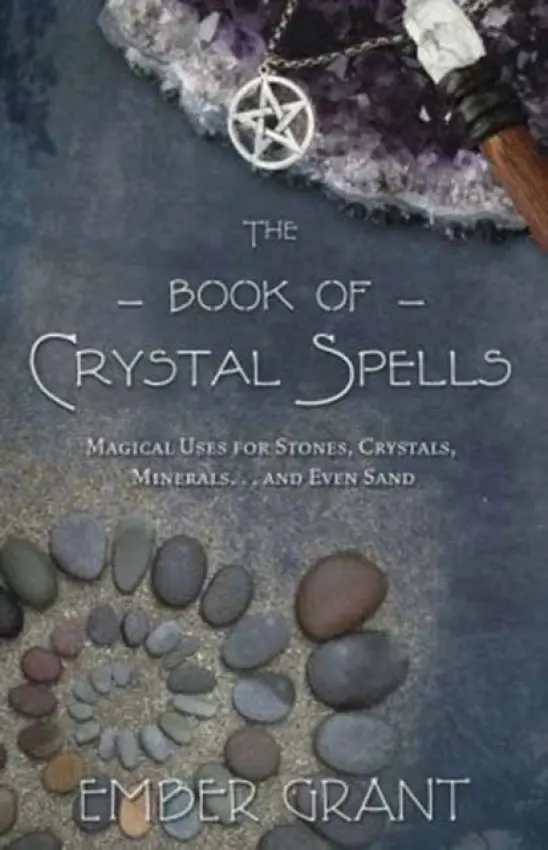 Book of Crystal Spells - Grant, Ember