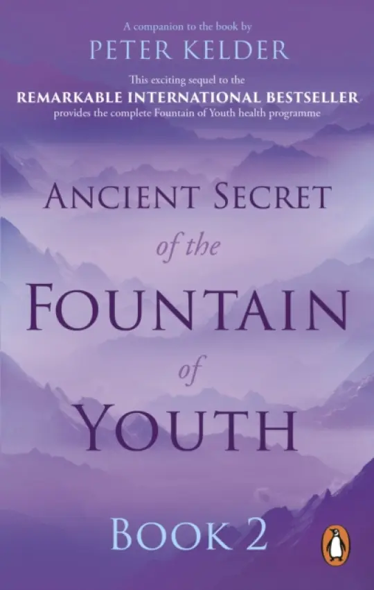Ancient Secret of the Fountain of Youth Book 2 - Kelder, Peter