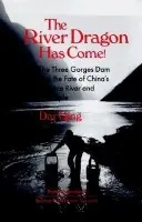 River Dragon Has Come! - Qing, Dai a Thibodeau, John G. a Williams, Michael R a Dai, Qing a Yi, Ming a Topping, Audrey Ronning