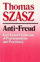 Anti-Freud - Szasz, Thomas