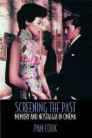 Screening the Past - Cook, Pam