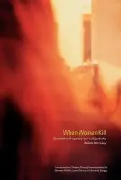 When Women Kill - Morrissey, Belinda (Cultural Studies Association of Australia, Australia)