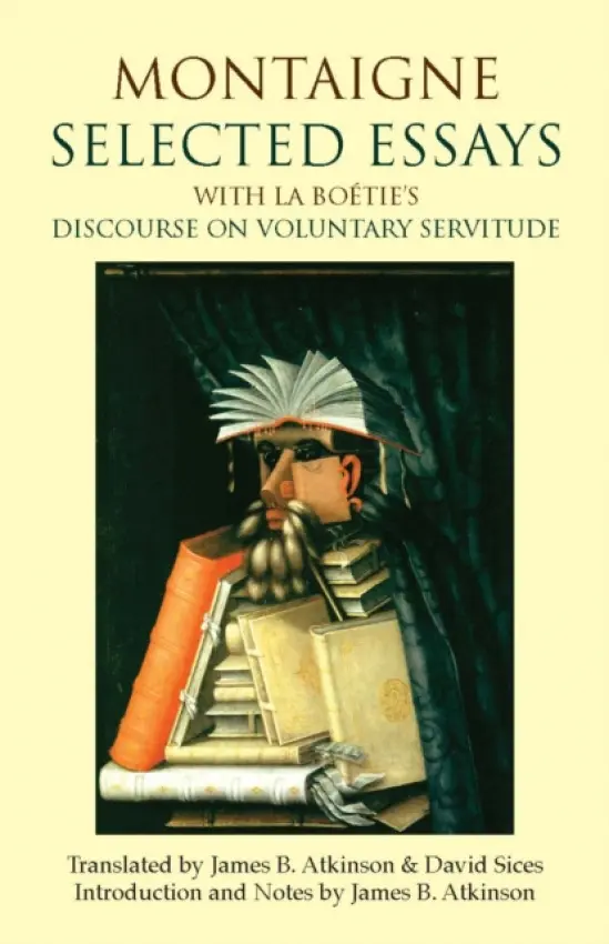 Montaigne: Selected Essays - Montaigne, Michel de