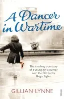 Dancer in Wartime - Lynne, Gillian