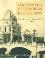 World's Columbian Exposition - Bolotin, Norman a Laing, Christine