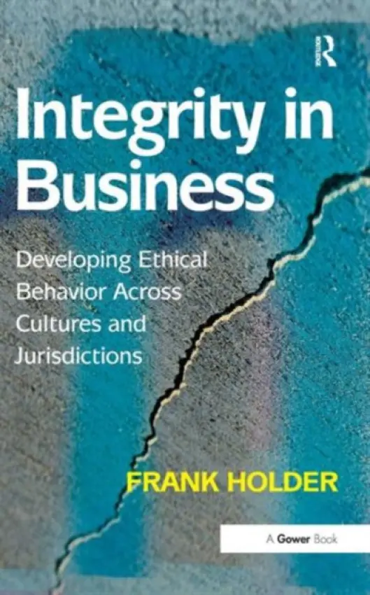 Integrity in Business - Holder, Frank