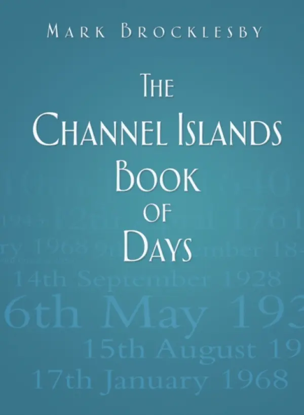 Channel Islands Book of Days - Brocklesby, Mark