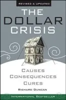 Dollar Crisis - Duncan, Richard