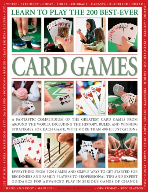 Learn to Play the 200 Best Ever Card Games - Harwood, Jeremy