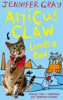 Atticus Claw Lends a Paw - Gray, Jennifer (Author, 'Atticus CLaw' series)