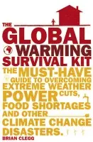 Global Warming Survival Kit - Clegg, Brian