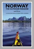 Norway the Outdoor Paradise - Baxter, James