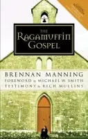 Ragamuffin Gospel - Manning, Brennan