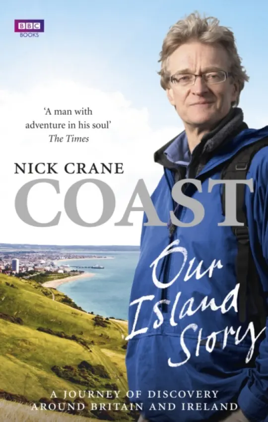 Coast: Our Island Story - Crane, Nicholas