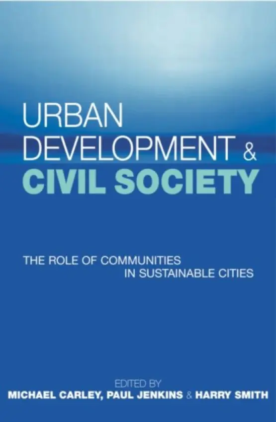 Urban Development and Civil Society - Carley, Michael a Smith, Harry