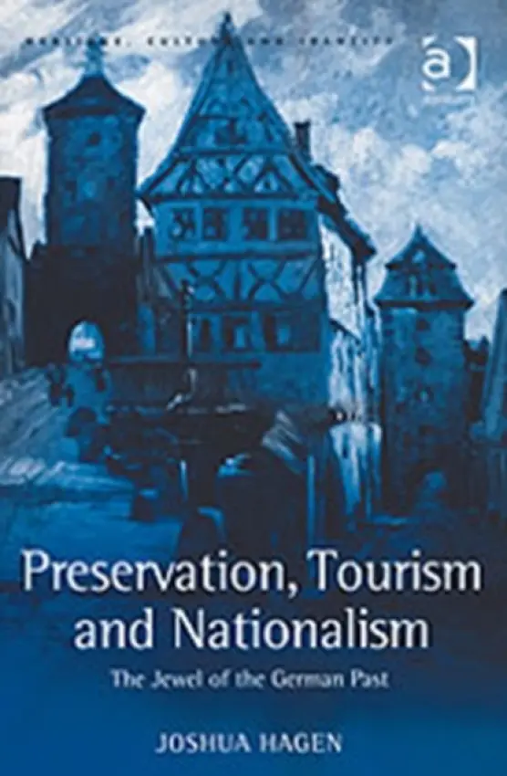 Preservation, Tourism and Nationalism - Hagen, Joshua