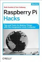 Raspberry Pi Hacks - Suehle, Ruth