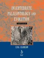 Invertebrate Palaeontology and Evolution - Clarkson, E. N. K. (The University of Edinburgh)