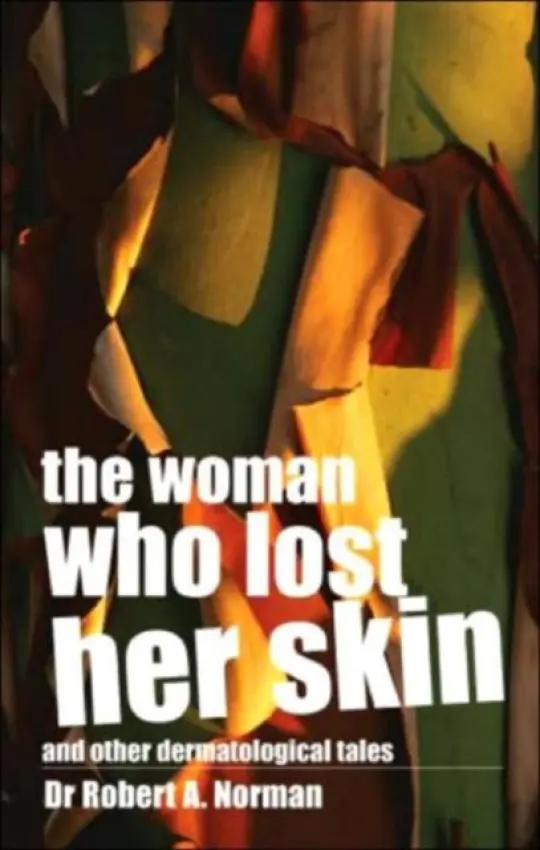 Woman Who Lost Her Skin - Norman, Rob
