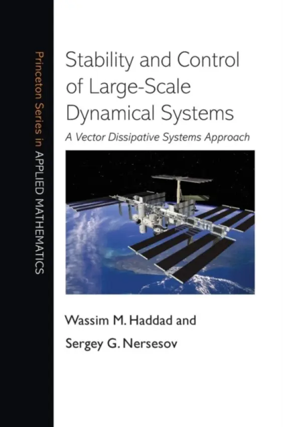 Stability and Control of Large-Scale Dynamical Systems - Haddad, Wassim M. a Nersesov, Sergey G.