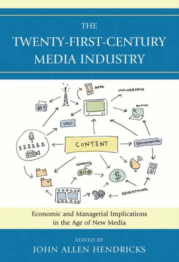 Twenty-First-Century Media Industry