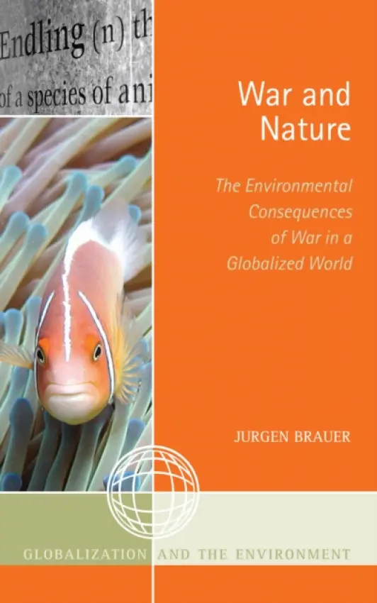 War and Nature - Brauer, Jurgen