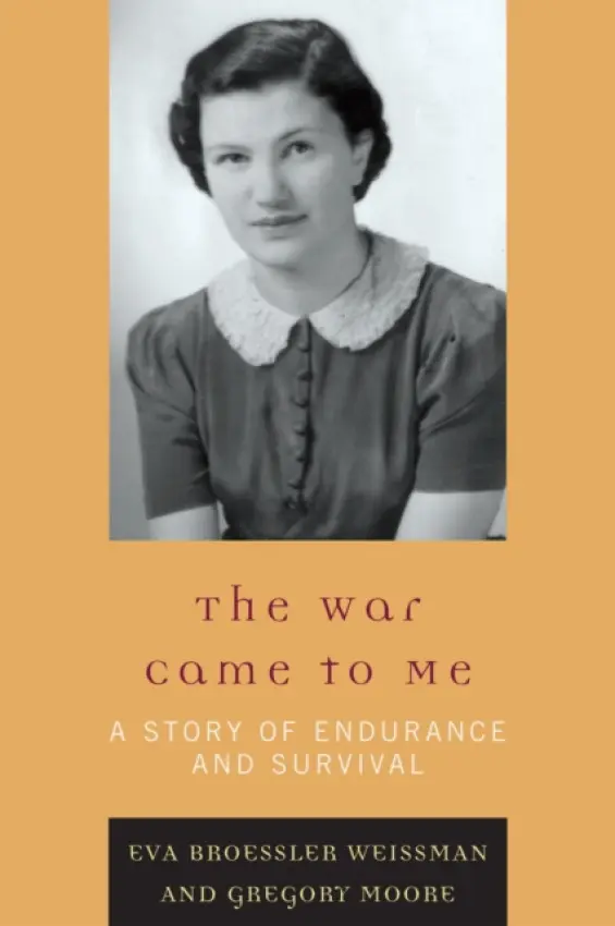 War Came to Me - Weissman, Eva Broessler a Moore, Gregory