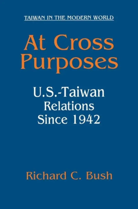 At Cross Purposes - Bush, Richard C.