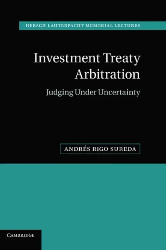 Investment Treaty Arbitration - Rigo Sureda, Andres