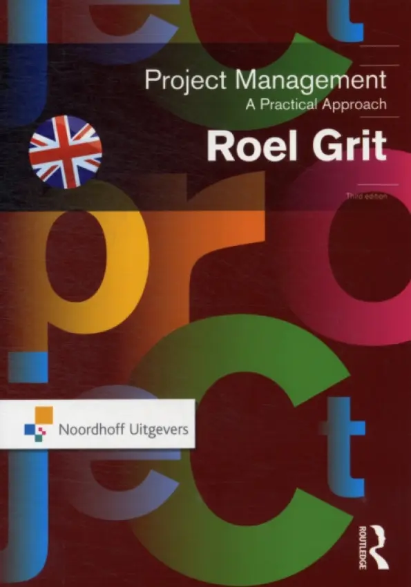Project Management, Third Edition - Grit, Roel