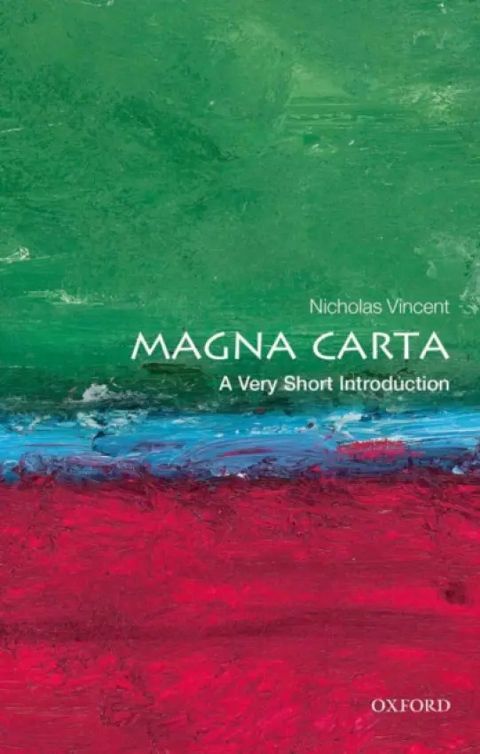 Magna Carta - Vincent, Nicholas (Professor of Medieval History at the University of East Anglia)
