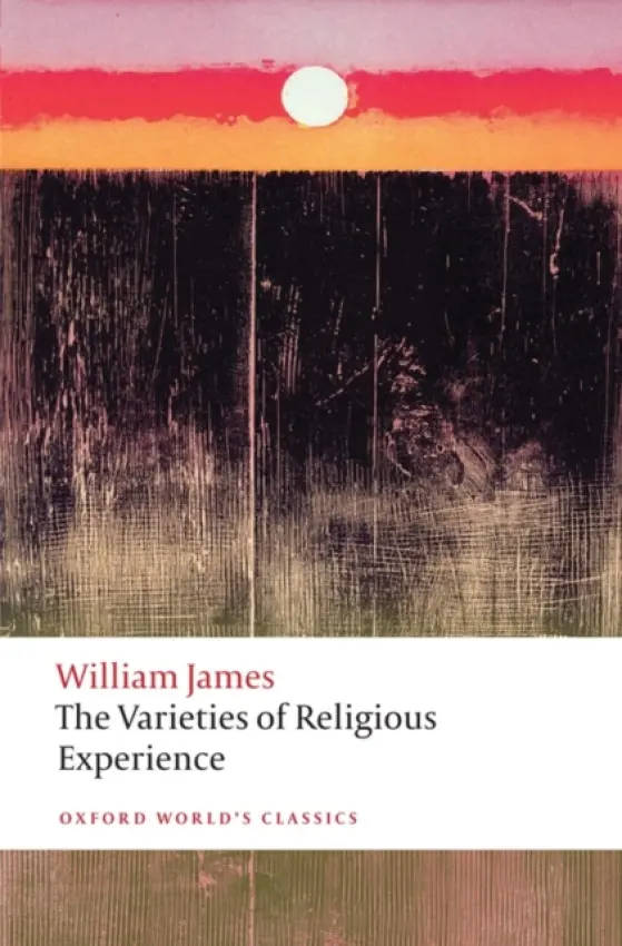 Varieties of Religious Experience - James, William