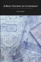 Brief History of Citizenship - Heater, Derek