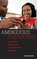 Ambiguous Pleasures - Spronk, Rachel