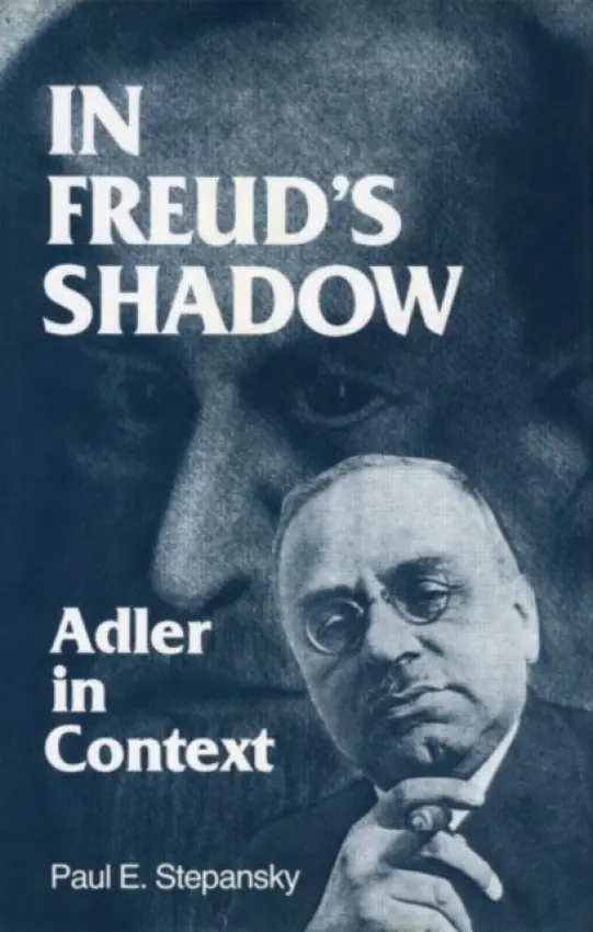 In Freud's Shadow - Stepansky, Paul E.
