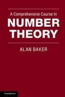 Comprehensive Course in Number Theory - Baker, Alan (University of Cambridge)
