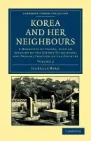 Korea and her Neighbours - Bird, Isabella