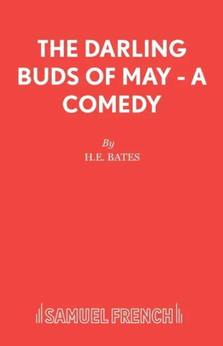 Darling Buds of May - Bates, H. E.