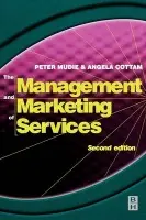 Management and Marketing of Services - Mudie, Peter a Cottam, Angela