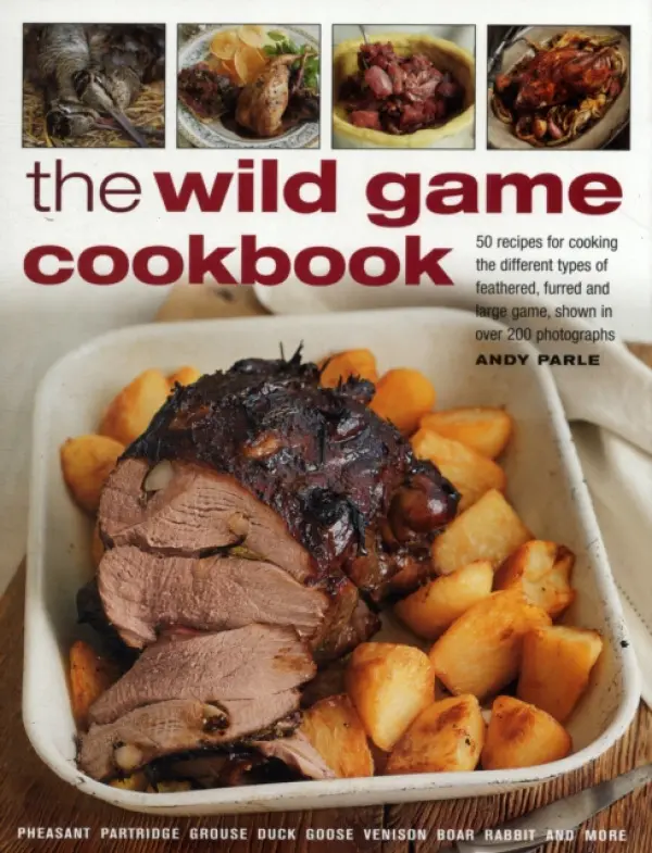 Wild Game Cookbook - Andy Parle