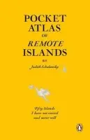 Pocket Atlas of Remote Islands - Schalansky, Judith