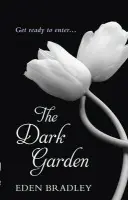 Dark Garden - Bradley, Eden