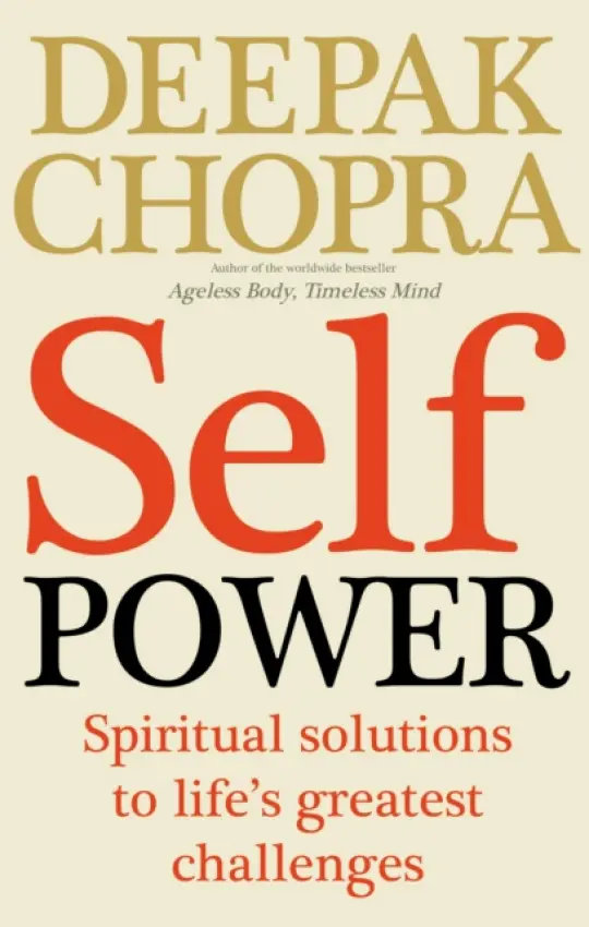 Self Power - Chopra, Dr Deepak