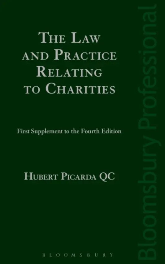 Law and Practice Relating to Charities: First Supplement to the Fourth Edition - Picarda KC, Hubert, KC