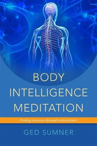 Body Intelligence Meditation - Sumner, Ged