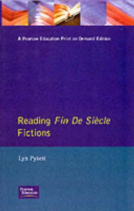 Reading Fin de Siecle Fictions - Pykett, Lyn
